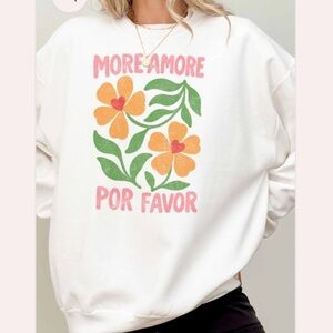 MORE AMORE SWEATSHIRT!!! High quality!!!! Boutique purchase! New!!! M